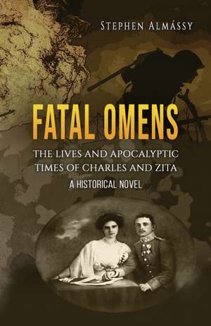 Fatal Omens de Stephen Almássy