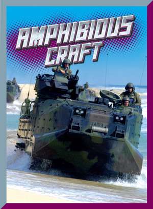 Amphibious Craft de Barbara Lowell