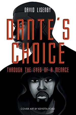 Dante's Choice de David Lisenby