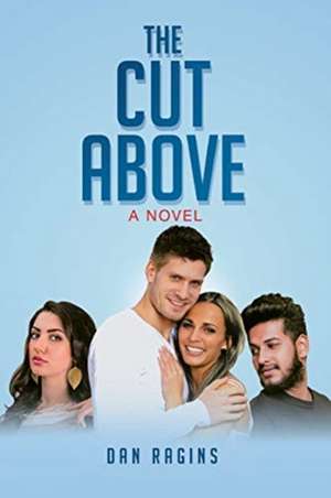 The Cut Above de Dan Ragins