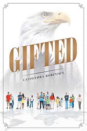 Gifted de Cassondra Robinson