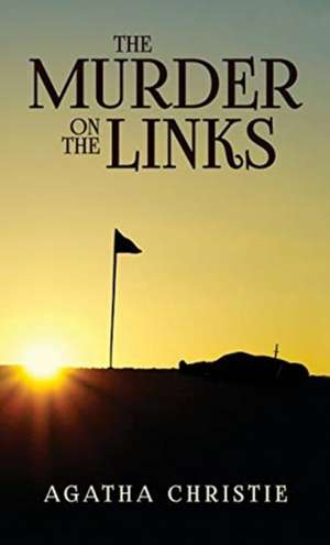 The Murder on the Links de Agatha Christie