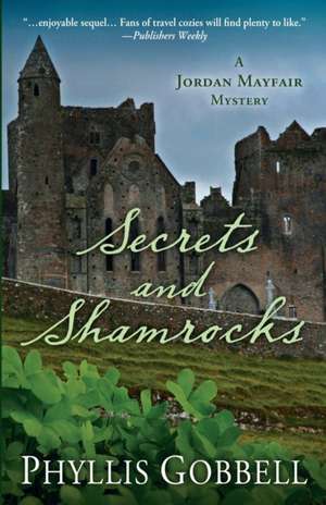 Secrets and Shamrocks de Phyllis Gobbell