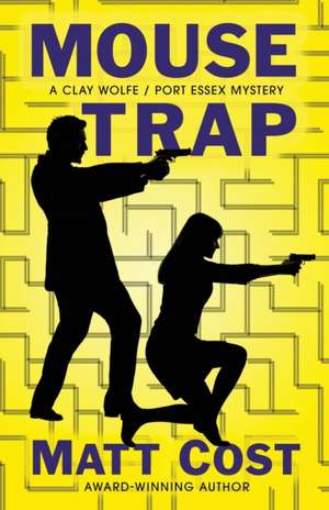 Cost, M: Mouse Trap
