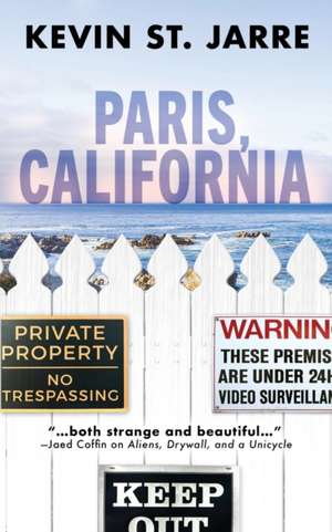 Paris, California de Kevin St. Jarre