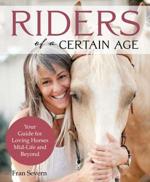 Riders of a Certain Age de Fran Severn