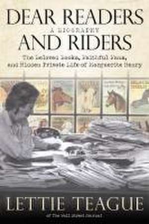 Dear Readers and Riders de Lettie Teague