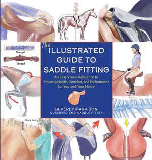 The Illustrated Guide to Saddle Fitting de Beverly Harrison