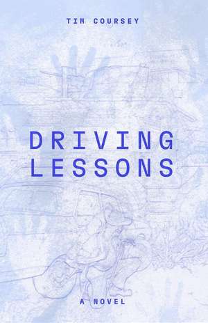 Driving Lessons de Tim Coursey