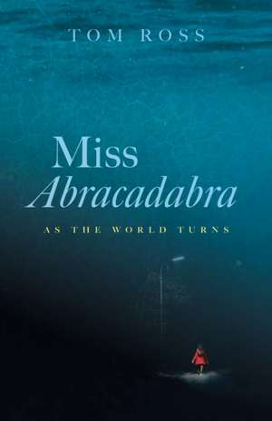 Miss Abracadabra de Tom Ross