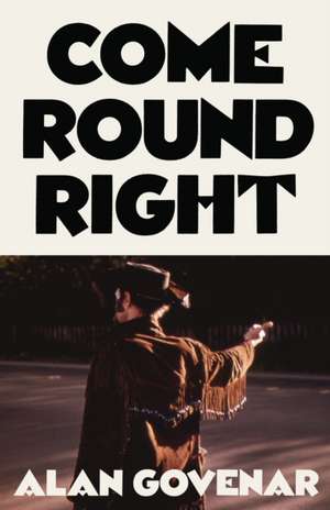 Come Round Right de Alan Govenar