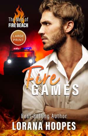 Fire Games de Lorana L Hoopes