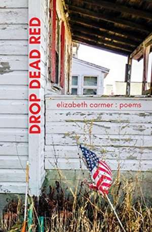 Drop Dead Red de Elizabeth Carmer