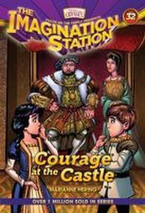 Courage at the Castle de Marianne Hering