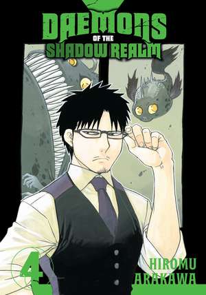 Daemons of the Shadow Realm 04 de Hiromu Arakawa