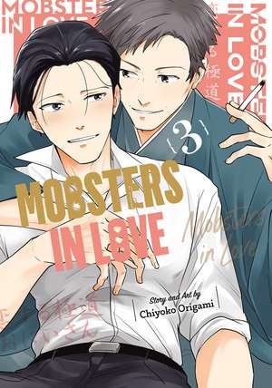 Mobsters in Love 03 de Chiyoko Origami