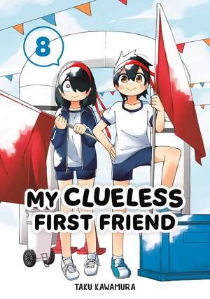 My Clueless First Friend 08 de Taku Kawamura