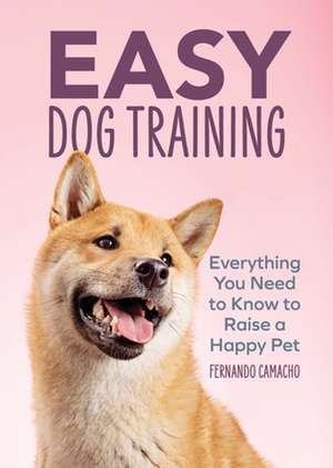 Easy Dog Training de Fernando Camacho