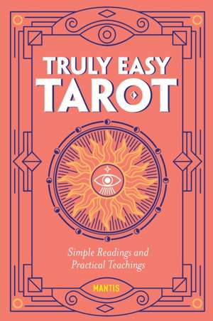 Truly Easy Tarot de Mantis