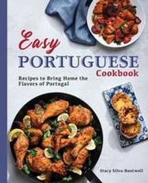 Easy Portuguese Cookbook de Stacy Silva-Boutwell