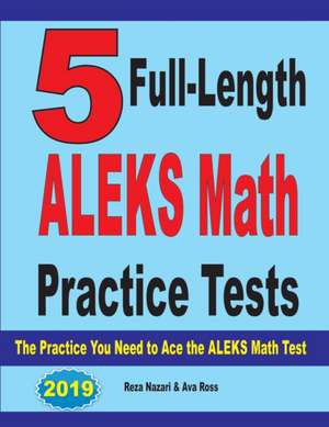 5 Full Length ALEKS Math Practice Tests de Reza Nazari