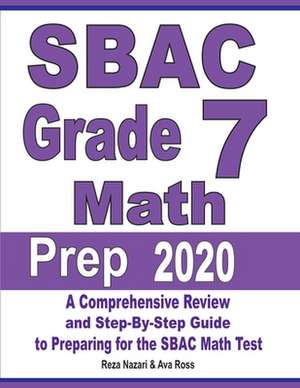 SBAC Grade 7 Math Prep 2020 de Reza Nazari