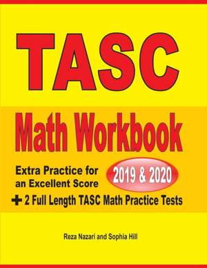 TASC Math Workbook 2019 & 2020 de Reza Nazari