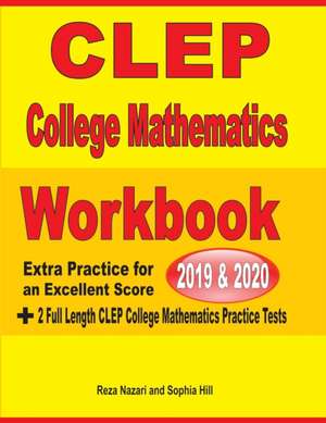 CLEP College Mathematics Workbook 2019-2020 de Reza Nazari