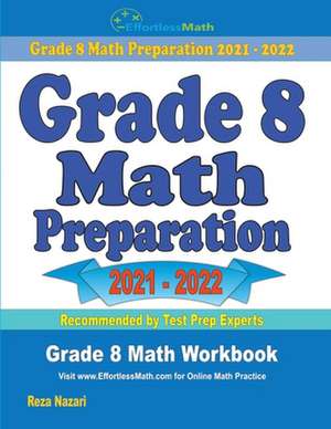 Grade 8 Math Preparation: Grade 8 Math Workbook de Reza Nazari