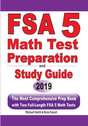 FSA 5 Math Test Preparation and Study Guide de Michael Smith