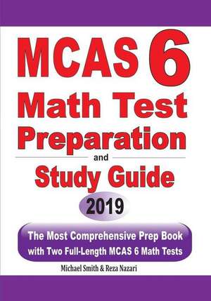 MCAS 6 Math Test Preparation and Study Guide de Michael Smith