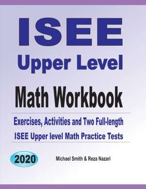 ISEE Upper Level Math Workbook de Michael Smith