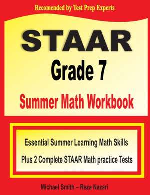 STAAR Grade 7 Summer Math Workbook de Michael Smith