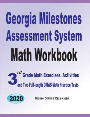 Georgia Milestones Assessment System Math Workbook de Michael Smith