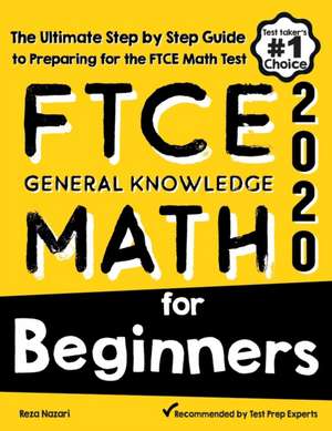 FTCE General Knowledge Math for Beginners de Reza Nazari