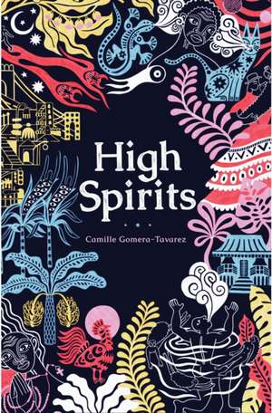 High Spirits de Camille Gomera-Tavarez