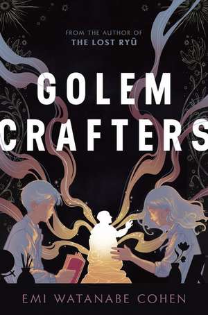 Golemcrafters de Emi Watanabe Cohen