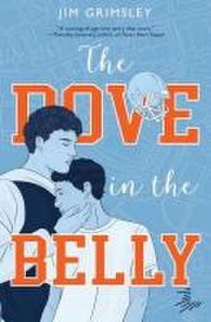 The Dove in the Belly de Jim Grimsley