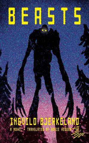 Beasts de Ingvild Bjerkeland