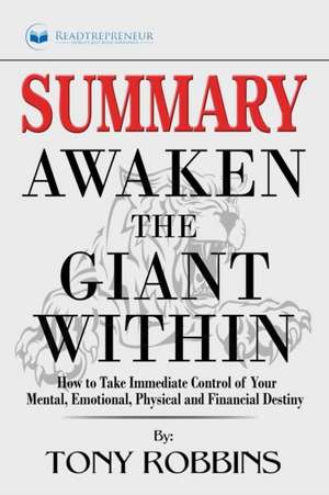 Summary of Awaken the Giant Within de Readtrepreneur Publishing