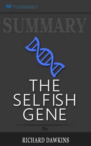 Summary of The Selfish Gene de Readtrepreneur Publishing