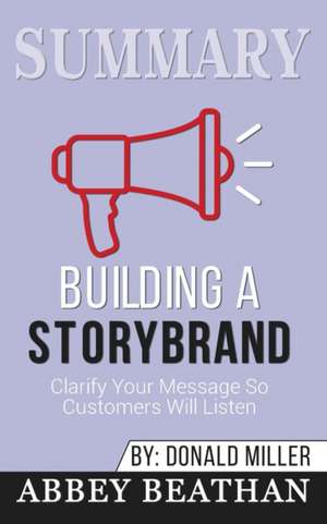 Summary of Building a StoryBrand de Abbey Beathan