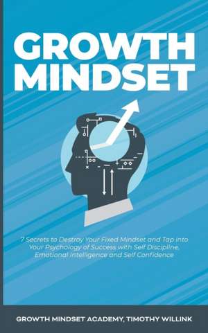 Growth Mindset de Timothy Willink