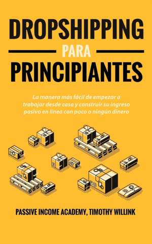 Dropshipping para principiantes de Timothy Willink