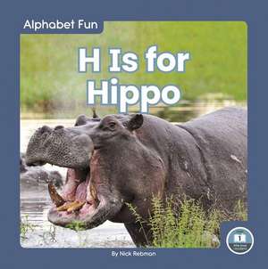 H Is for Hippo de Nick Rebman