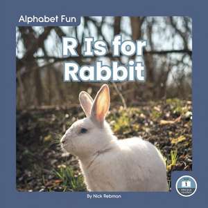 R Is for Rabbit de Nick Rebman