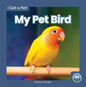 My Pet Bird de Brienna Rossiter