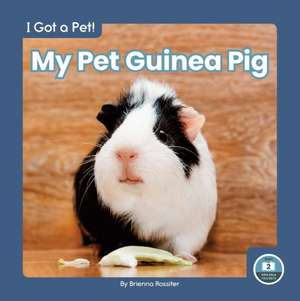 My Pet Guinea Pig de Brienna Rossiter