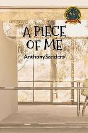 PIECE OF ME de Anthony Sanders