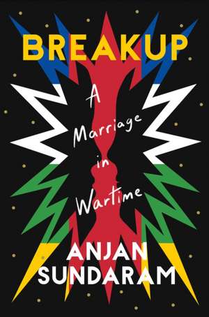 Breakup de Anjan Sundaram
